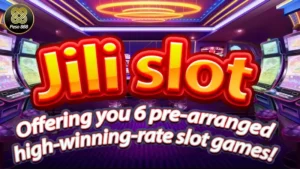 Jili slot - Offering you 6 pre-arranged high-winning-rate slot games!